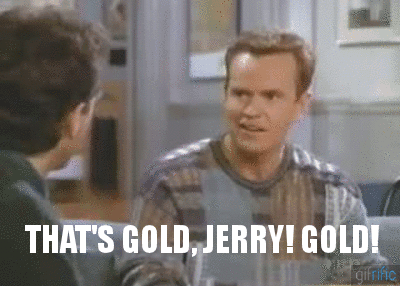 Thats-Gold-Jerry-Gold-Kenny-Bania-Seinfeld-Quote